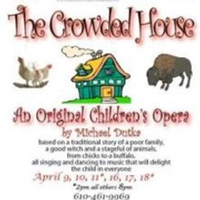The Barnstormers Present THE CROWDED HOUSE 4/9-4/18